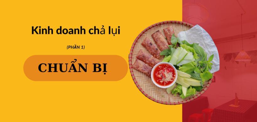 kinh nghiem kinh doanh cha lui